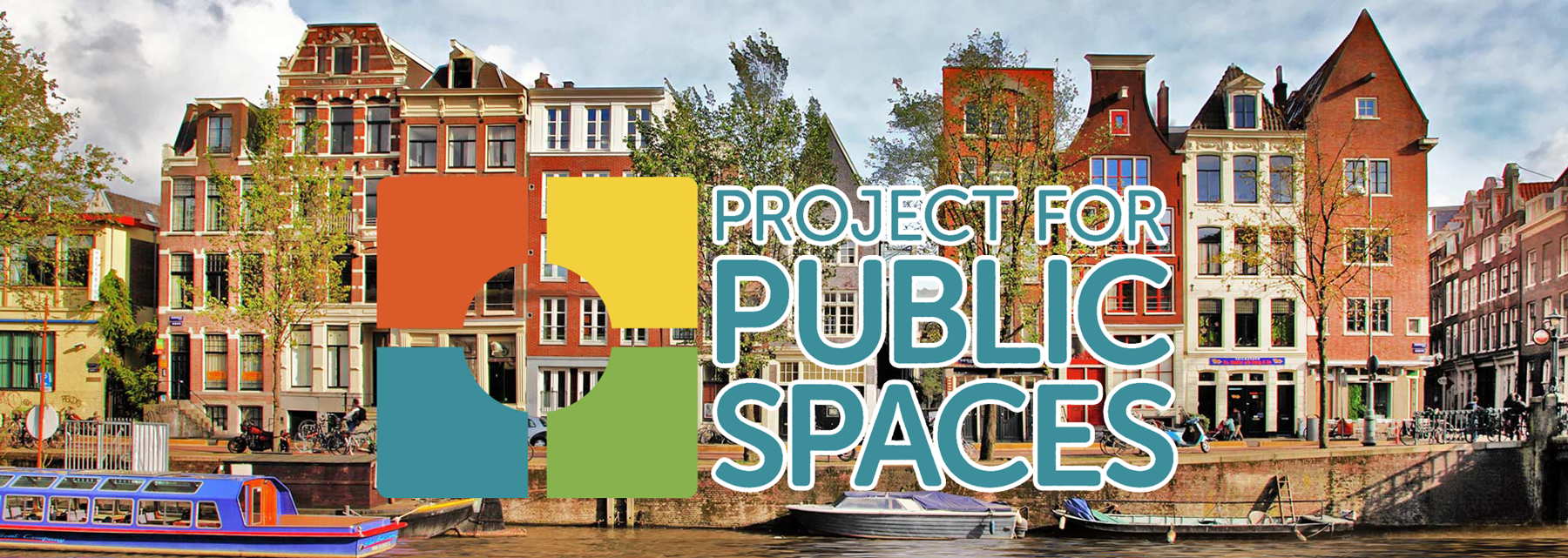 Project for Public Spaces prépare une assemblée à Amsterdam en Octobre © Project for Public Spaces
