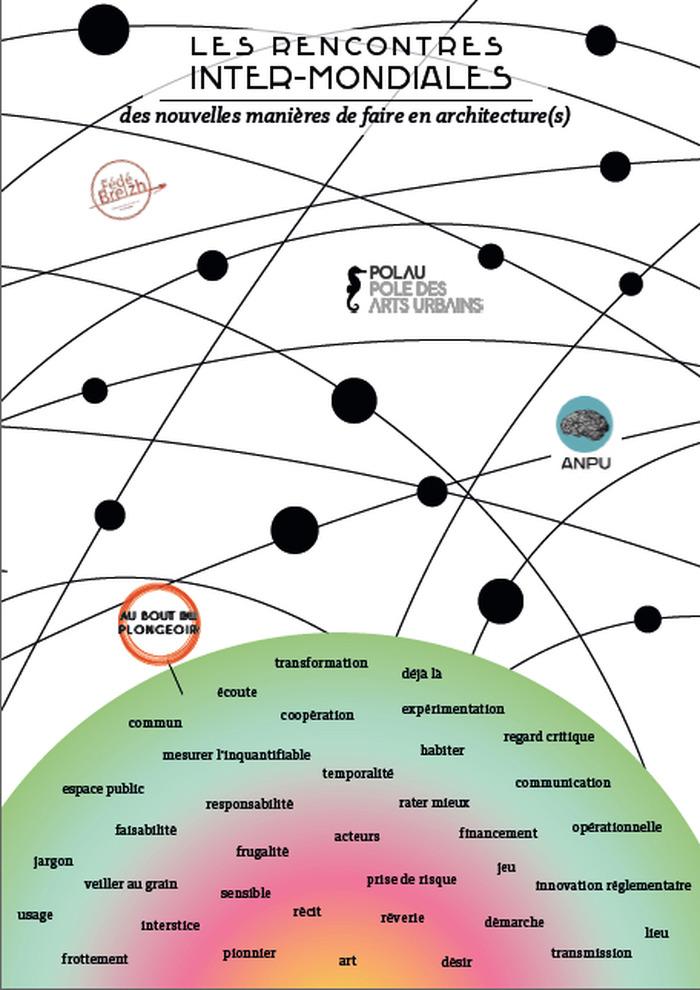 Les Rencontres inter-mondiales des nouvelles manières de faire en architecture(s)