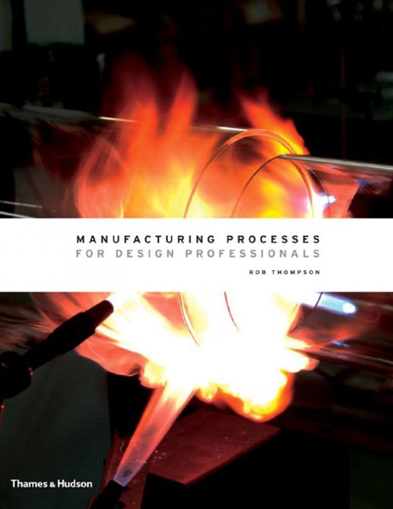 manufacturing process for design professionnals © Courtesy of Thames & Hudson